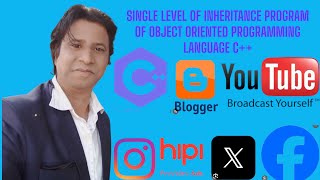 SINGLE LEVEL OF INHERITANCE PROGRAM IN OBJECT ORIENTED PROGRAMMING LANGUAGE c++
