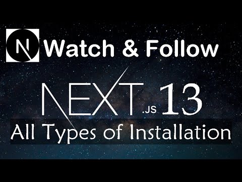 Next JS 13 Installation | All Types