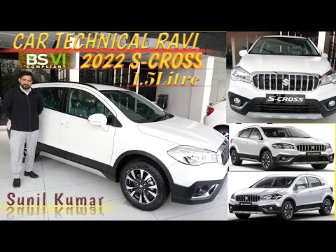 मारुती सुजुकी नाम ही काफी है 2022 New S-Cross दमदार BS6 1.5Litre Exterior & Interior & Price#scross