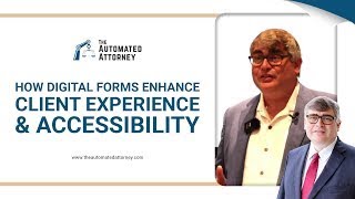 How Digital Forms Enhance Client Experience & Accessibility