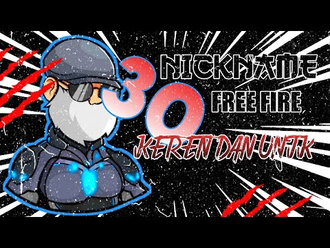 KENA MENTAL LU😈 30 NICKNAME FREE FIRE SANGAR DAN UNIK