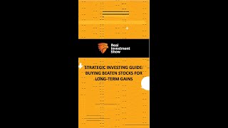 Strategic Investing Guide: Buying Beaten Stocks for Long-Term Gains