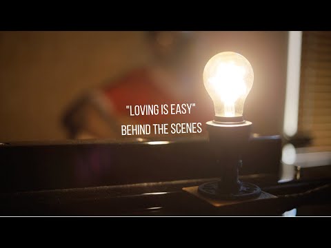 Loving is Easy (behind the scenes)