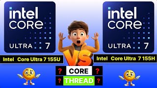 Intel Core Ultra 7 155U 🆚 Ultra 5 155H 🔥Processor Compare🔥