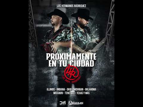 Hermanos Rodriguez Proximamente en tu Ciudad