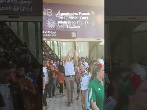 Argentina vs France 2022 finals, Fans Celebration at Lusail Stadium