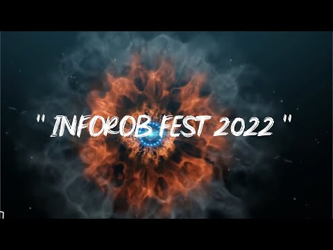 INFOROB FEST 2022 "FOCUS TO BUILD"