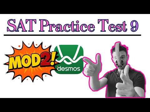 SAT Practice Test 9 Module 2 MATH LETS GET IT