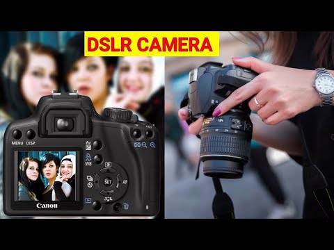 जान कर हैरान हो जाओगे आखिर DSLR CAMERA है क्या? और क्या है इसका असली फीचर