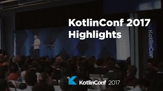 KotlinConf 2017 - Highlights