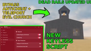 DEAD RAILS NEW SCRIPT UI - BYPASS NEW ANTICHEAT , TELEPORT EVIL CHURCH (OP)