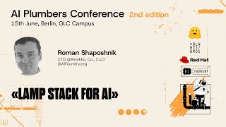 LAMP STACK FOR AI, Roman Shaposhnik, CTO & Co-Founder, Ainekko