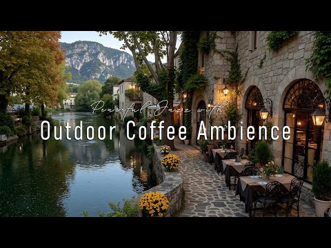Cozy Outdoor Lakeside Cafe With Relaxing Jazz in August - Morning Coffee Shop Jazz For Focus, Study