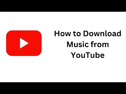 How to Download Music From YouTube