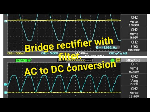 Bridge Rectifier | AC to DC conversion | Practical & DSO Analysis |RC filter|