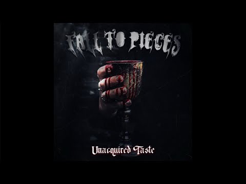Unacquired Taste-Fall To Pieces (Lyric Video)