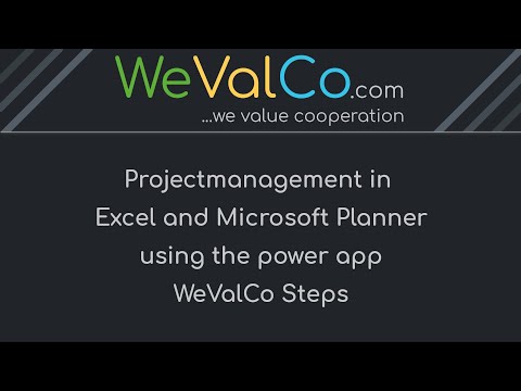 Projectmanagement with Excel and Microsoft Planner using WeValCo Steps