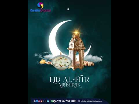 Eid Al Fitr Mubarak -  Creative Digital Advertising LLC