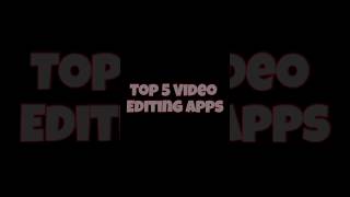 Best Android Video Editing Apps Right Now! #trending #editapps #shorts