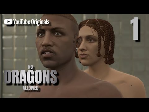 No Dragons Allowed - Ep 1 "Pilot"