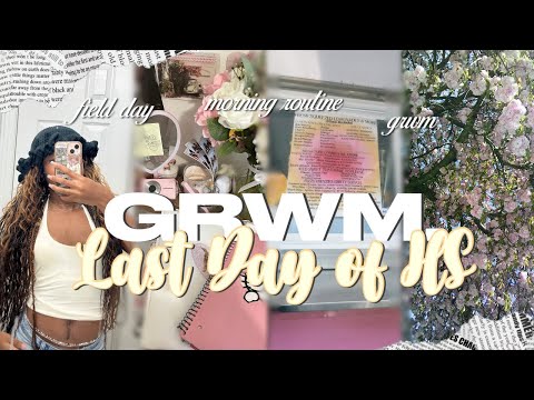 GRWM: last day of highschool vlog | 5 am morning routine, field day, & more 🌺 highschool diaries 004