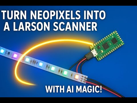 Turn NeoPixels into a Larson Scanner with AI Magic!