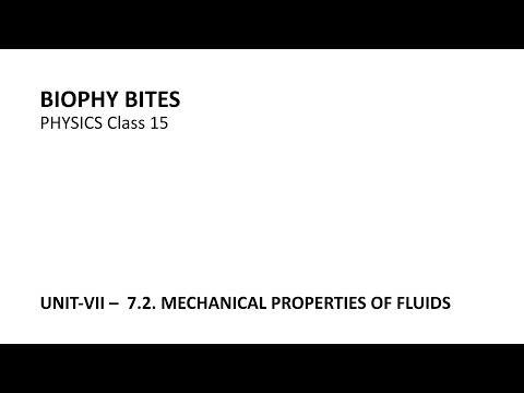 Physics Class 15 - Unit VII - 7.2. Mechanical Properties of Fluids