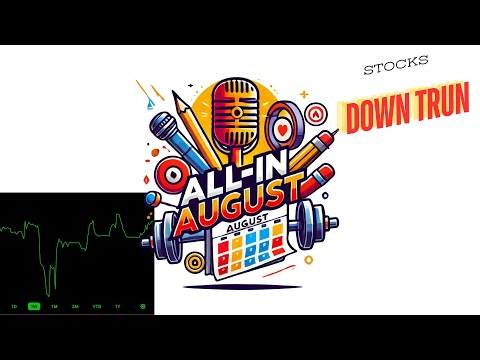 The Stock Market is Down!- All In August Ep 2
