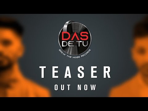Das De Tu - Official Teaser | Jagtar | Rush Toor | Rishi Rich | Break The Noise Records