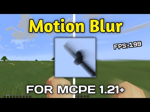Motion Blur For MCPE 1.21 (FPS BOOST & NO LAG)