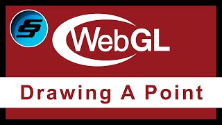 Drawing A Point - WebGL Programming | 3D Web Development