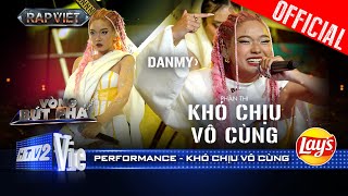 KHÓ CHỊU VÔ CÙNG - DANMY vào hệ chiến với màn trình diễn chuẩn ngôi sao |Rap Việt 2024 [Performance]