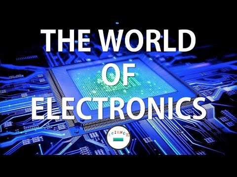 An Introduction to Our Electronics Tutorial Series - The World of Electronics