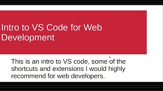 Introduction to Visual Studio Code for Web Developers
