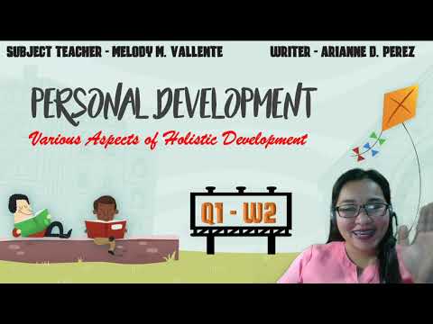 PERSONAL DEVELOPMENT WEEK 2 (Various Aspects of Holistic Development) LECTURE VIDEO