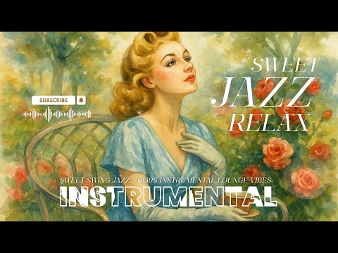 Sweet Swing Jazz – 1930s Instrumental Lounge Vibes