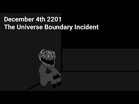Trollge: The "Universe Boundary" Incident
