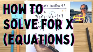 How to SOLVE FOR X: solving equations example, explanation, and practice