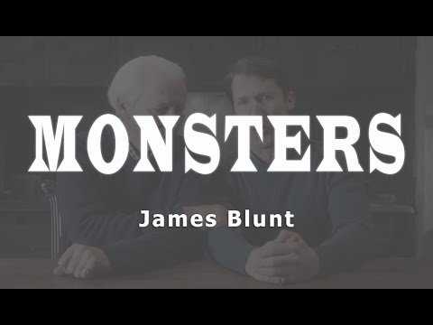 Monsters by James Blunt with Lyrics