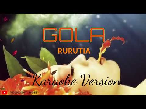 GOLA~ RURUTIA KARAOKE VERSION