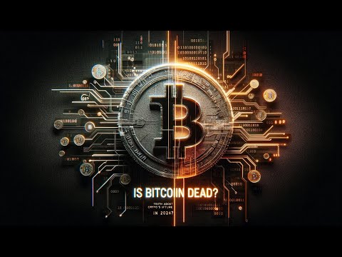 Is Bitcoin DEAD? The TRUTH About Crypto's Future in 2024