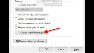 How to Make Older Apps Compatible With Windows 10
