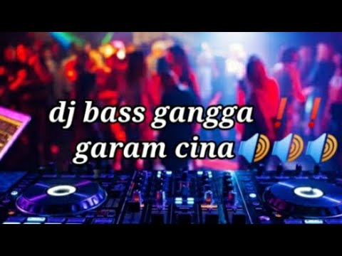 Dj full bass garam cina#fullbass #dj