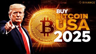 BUY BITCOIN USA 2025 💰 | Easy Binance Guide for Beginners (Trump Supports Crypto?)