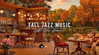Lakeside Cafe Jazz Music 🍂 Cozy Fall Coffee Shop Ambience & Relaxing Jazz Background Music for Work