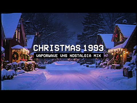 𝗖𝗛𝗥𝗜𝗦𝗧𝗠𝗔𝗦 𝗩𝗜𝗕𝗘𝗦 𝟭𝟵𝟵𝟯 // Vaporwave VHS Nostalgia Mix