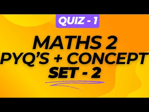 QUIZ 1| MATHS 2| PYQ's + CONCEPT , SET - 2|#bsdatascience #iitmadras #onlinedegree