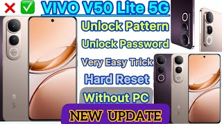 vivo v50 Lite 5G How to unlock Pattern and password and Hard reset without PC new trick