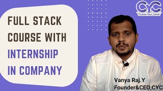 Full Stack Course+Internship in Company full stack developer course with python Vanya Raj  CYC