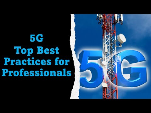 5G Technology Best Practices: Expert Tips and Strategies in 4 Minutes